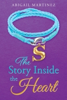 The Story Inside the Heart 1662414994 Book Cover