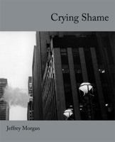 Crying Shame 1935402773 Book Cover