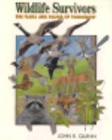Wildlife Survivors: The Flora and Fauna of Tomorrow 0830643451 Book Cover