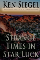 Strange Times in Star Luck 1506911129 Book Cover