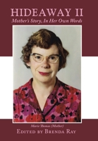 Hideaway II: Mother's Story, In Her Own Words B0GXNZ71Y1 Book Cover