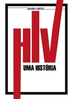 HIV: Uma História B0CTQLKTW7 Book Cover