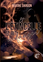 Et l'étincelle se mit à danser: Revisite de conte (French Edition) 249342493X Book Cover