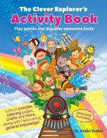 The Clever Explorer Activity Book: Play games and discover awesome facts! 9659254490 Book Cover