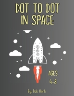 Dot to Dot In Space B0DWFWFSNC Book Cover