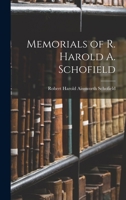 Memorials of R. Harold A. Schofield 1018239782 Book Cover