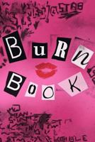 BURN BOOK: 100 Page Planner 1791337406 Book Cover