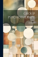 Group Psychotherapy 102120689X Book Cover