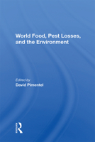 World Food, Pest Losses, and the Environment 0367216809 Book Cover