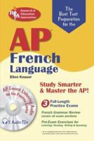AP French Language (REA) with Audio CDs- The Best Test Prep for AP French (Best Test Preparation for the Ap French Language Exam) 0738601020 Book Cover