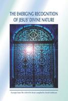 THE EMERGING RECOGNITION OF JESUS’ DIVINE NATURE 1731491271 Book Cover
