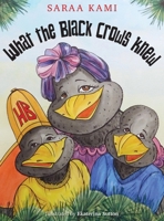 What the Black Crows Knew 0981573460 Book Cover