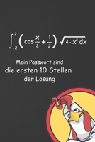 Mein Passwort sind die ersten 10 Stellen der L�sung: Lustiges Passwort Buch mit Register - Perfekt zum Verwalten von Passw�rtern, Zugangsdaten und PINs B083XVDQZD Book Cover