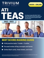 ATI TEAS Test Study Guide 2022-2023: TEAS 7 Exam Prep with Practice Questions for the Test of Essential Academic Skills Version Seven 1637980833 Book Cover