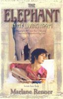 The Elephant in My Living Room: Exposing the Blind Spots in Our Lives 1581691106 Book Cover