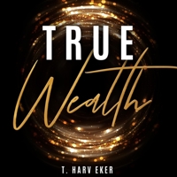 True Wealth Lib/E B08ZD4MWCK Book Cover