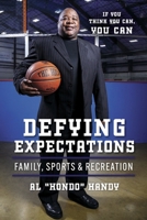 Defying Expectations: Family, Sports & Recreation 1667852914 Book Cover
