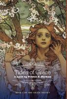 Tides of Grace: Book 1 of the Grace Sextet 177097217X Book Cover