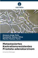 Metastasiertes Kastrationsresistentes Prostata-adenokarzinom 6203819832 Book Cover