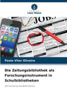 Die Zeitungsbibliothek als Forschungsinstrument in Schulbibliotheken (German Edition) 6209522521 Book Cover