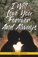 I Will Love You Forever and Always 1098041283 Book Cover