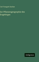 Zur Pflanzengeographie des Erzgebirges 3563654212 Book Cover