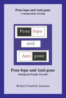 Pene-lope and Anti-gone: A Stand-Alone Novella Pene- 1796016969 Book Cover