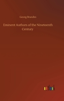 Eminent Authors of the Nineteenth Century: Literary Portraits 9354752438 Book Cover