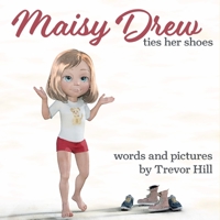 Maisy Drew ties her shoes 1689362278 Book Cover