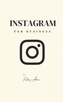 Instagram for Business 2023 B0BW384P7N Book Cover