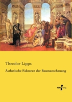 Asthetische Faktoren Der Raumanschauung 1167442318 Book Cover