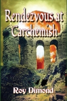 Rendezvous at Carchemish 1951263863 Book Cover