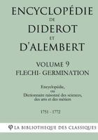 Encyclopedie de Diderot Et D'Alembert - Volume 9 - Flechi-Germination 1985255936 Book Cover