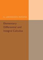 Elementary Differential and Integral Calculus 1316612694 Book Cover