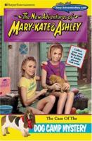 The Case of the Dog Camp Mystery (The New Adventures of Mary-Kate & Ashley, #24) 006106646X Book Cover