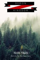 Demon Kingdom: War House Series Book 4 1537325140 Book Cover