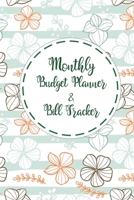 Monthly Budget Planner & Bill Tracker: Daily Weekly Monthly Budget Planner Workbook Calendar Bill Payment Log Debt Organizer With Income Expenses ... Tracker, Personal or Business Accounting 1650703228 Book Cover