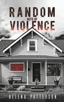 Random Acts of Violence 1645751759 Book Cover