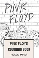 Pink Floyd Coloring Book: Surreal Magical British Legendary Band with David Gilmour and Roger Waters Art Inspired Adult Coloring Book 1545206058 Book Cover