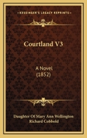 Courtland V3: A Novel 1166478513 Book Cover