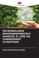 Microbiologie Environnementale Avancée À l'Ère Du Changement Climatique (French Edition) 6630227042 Book Cover