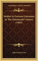 Studies in German Literature in the Nineteenth Century 935380955X Book Cover