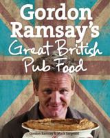 Gordon Ramsay's Great British Pub Food 0007289820 Book Cover