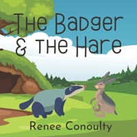 The Badger & the Hare B0BXNBJJ8S Book Cover