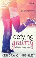 Defying Gravity 1682812537 Book Cover