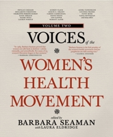 Voices of the Women's Health Movement, Volume 2 1609804465 Book Cover
