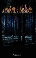 A Devil's Desire: Beware you might fall in love with the Devil 9699755008 Book Cover