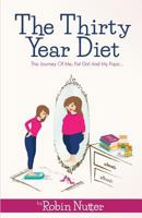 The Thirty Year Diet 098632552X Book Cover