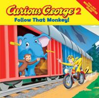 Curious George 2: Follow That Monkey! 0547242972 Book Cover