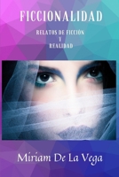 FICCIONALIDAD: RELATOS DE FICCIÓN Y REALIDAD (Spanish Edition) 1696264332 Book Cover